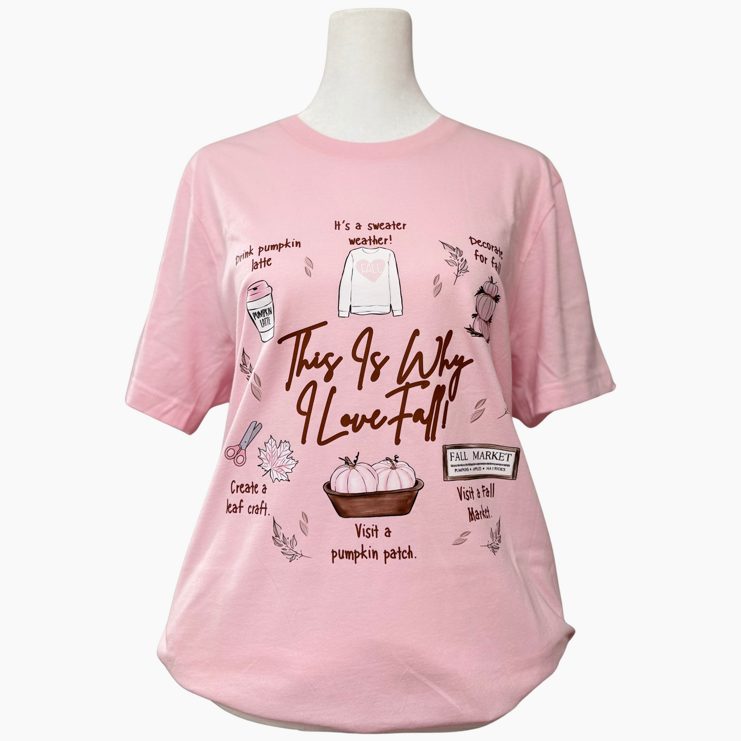 THIS IS WHY I LOVE FALL T-SHIRT