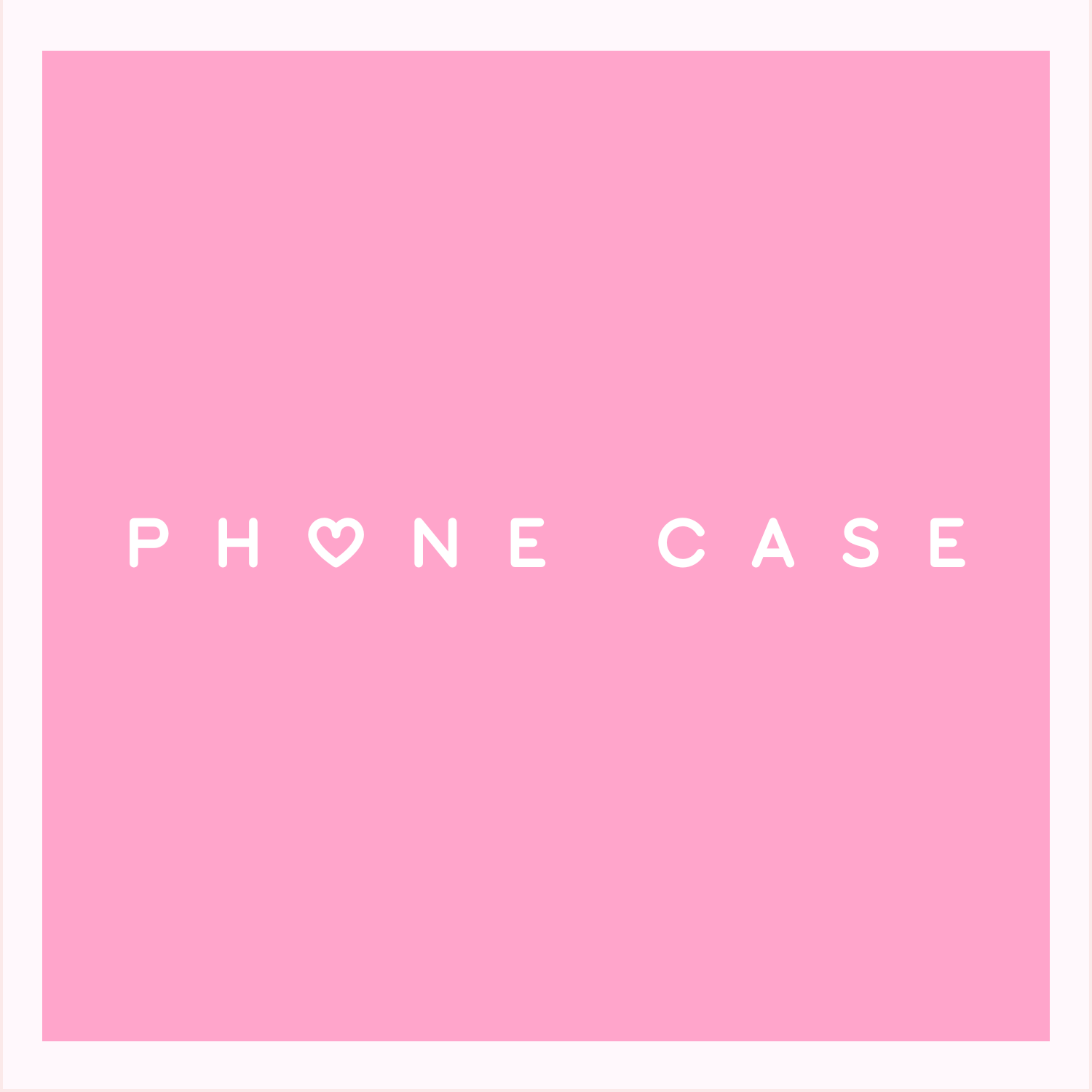 PHONE CASE