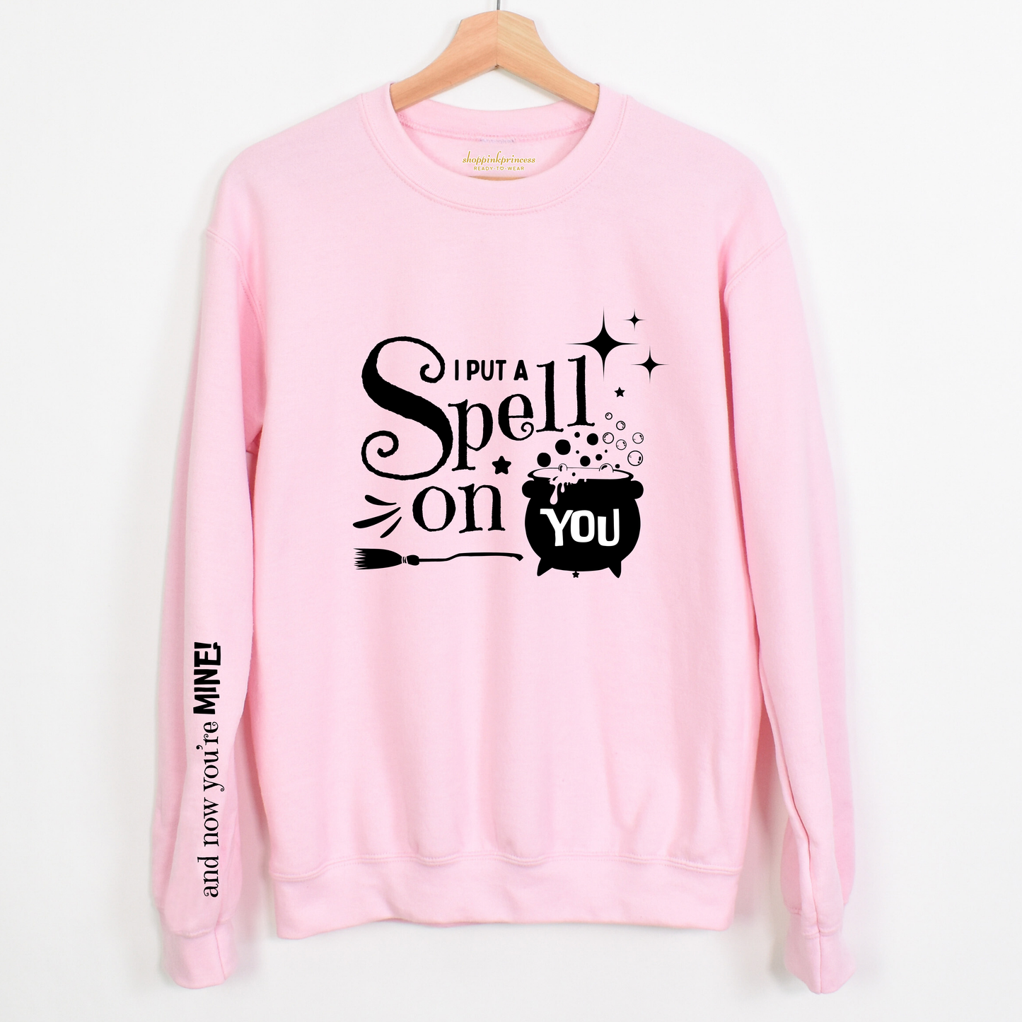 I PUT A SPELL ON YOU SWEATSHIRT